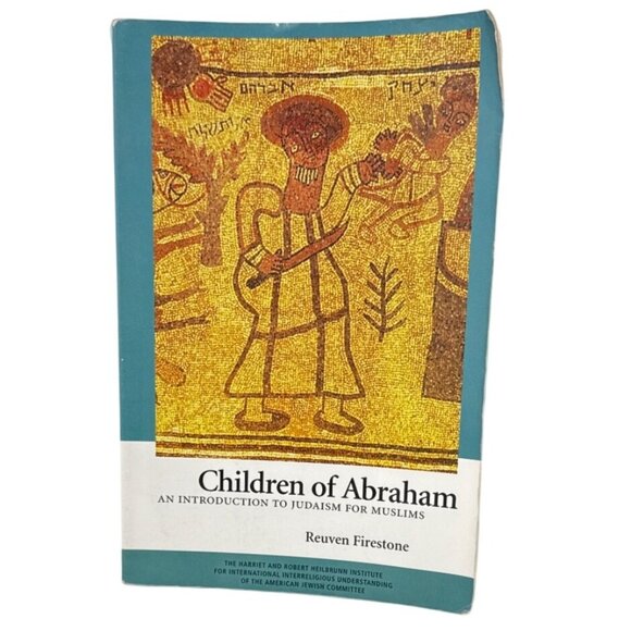 Children Of Abraham: An Introduction To Judaism For Seculars By Reuven Firestone - Picture 1 of 4